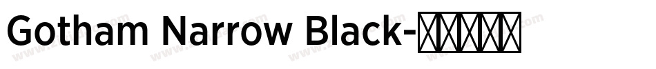 Gotham Narrow Black字体转换